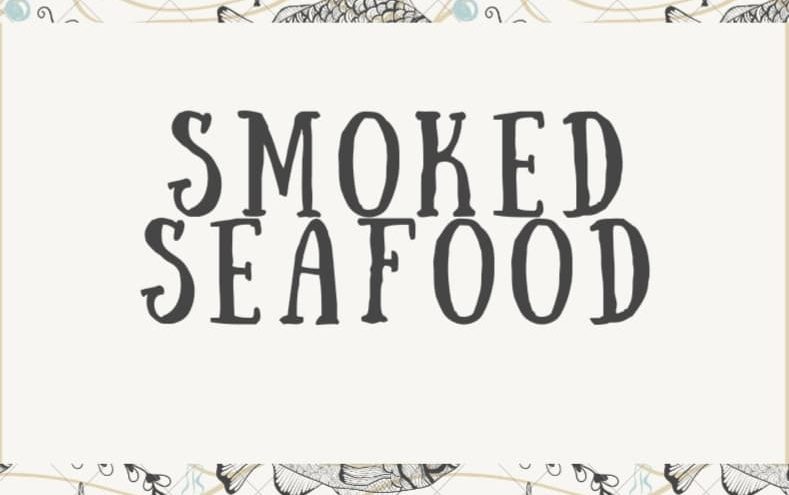 Smoked Seafood