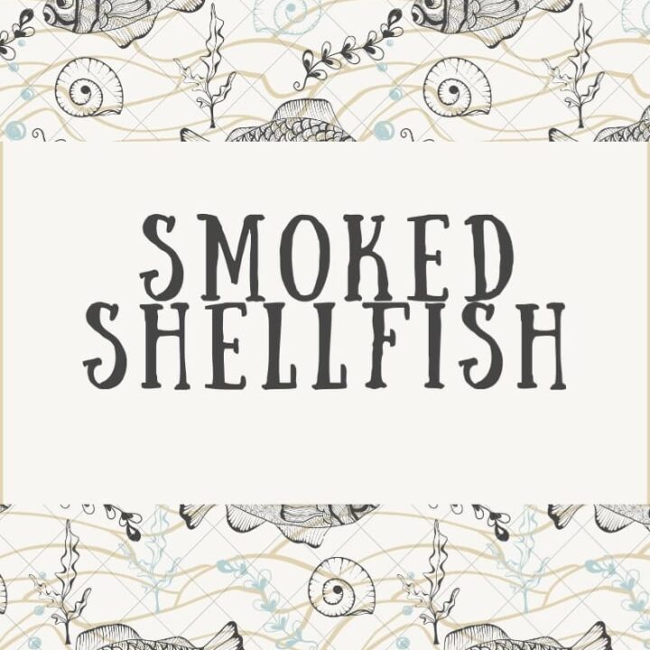 Smoked Shellfish