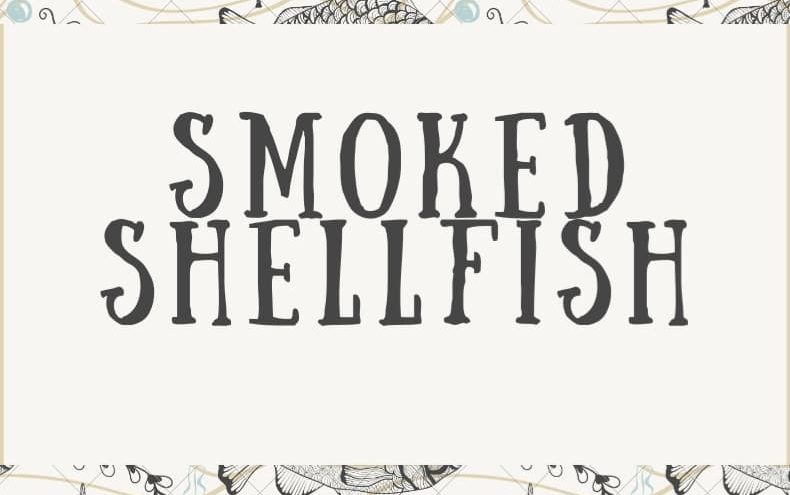 Smoked Shellfish